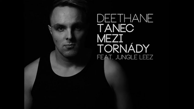 DeeThane - Tanec mezi tornády